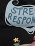 Stress Responsibly